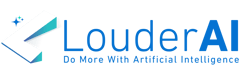 LouderAI — Do More With Artificial Intelligence